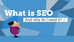 Why do you need SEO?