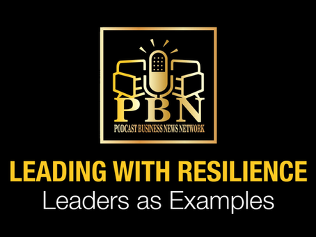 Leading with Resilience – Leaders as Examples