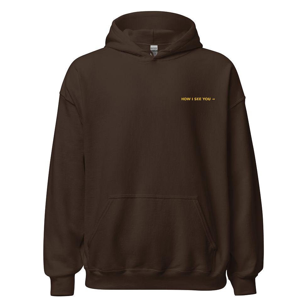 Thumbnail: How I see You Hoodie Unisex