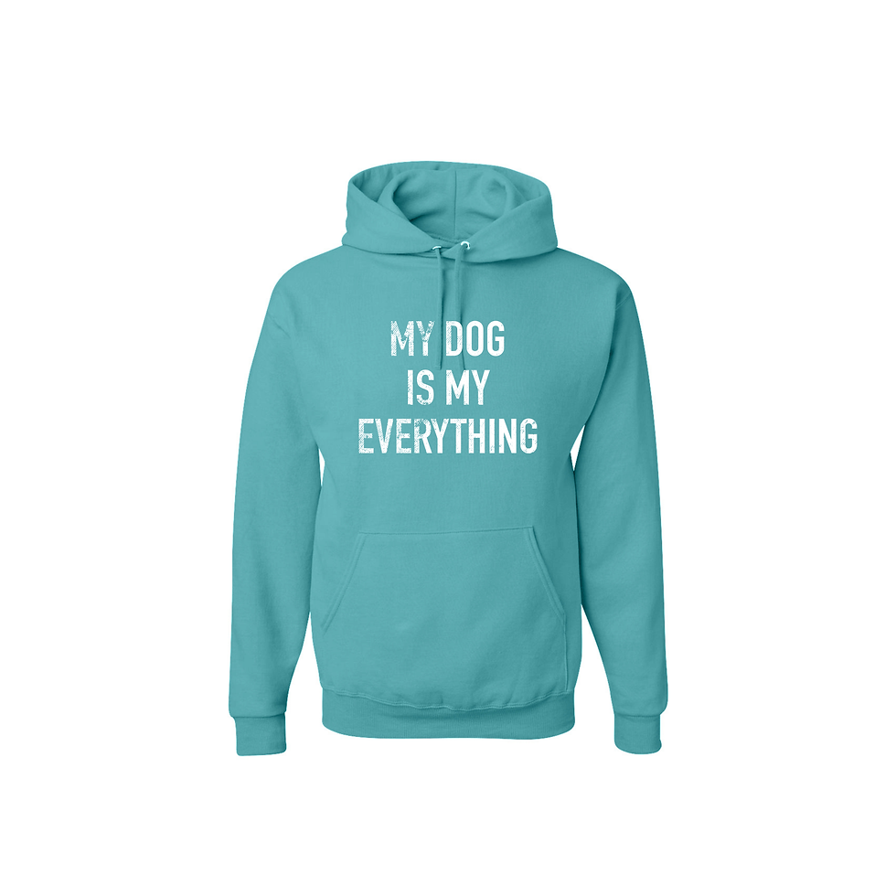 My Dogs Are My Everything hoodie in sage