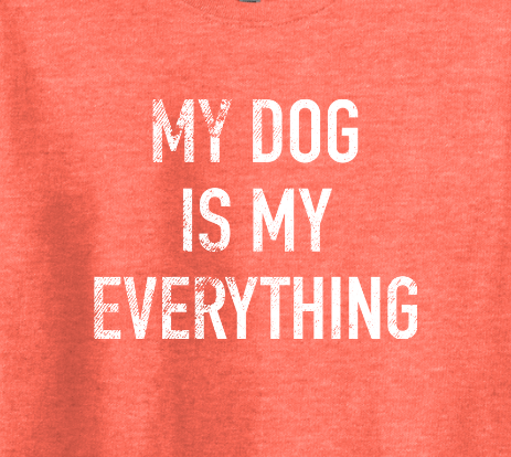 Zoomed image of Salty Bulldog's My Dogs Are My Everything shirt