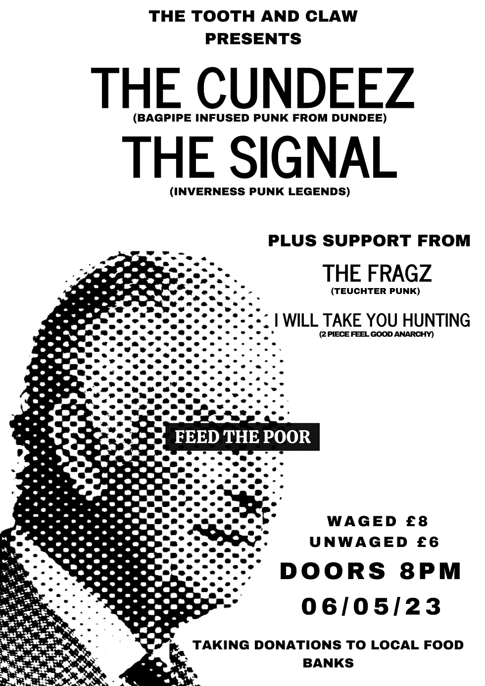 The Tooth & Claw Presents:  Feed The Poor:  The Cundeez + The Signal + The Fragz + I Will Take You Hunting