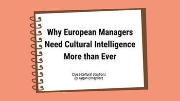 Why European Managers Need Cultural Intelligence More than Ever