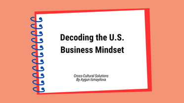 Decoding the U.S. Business Mindset