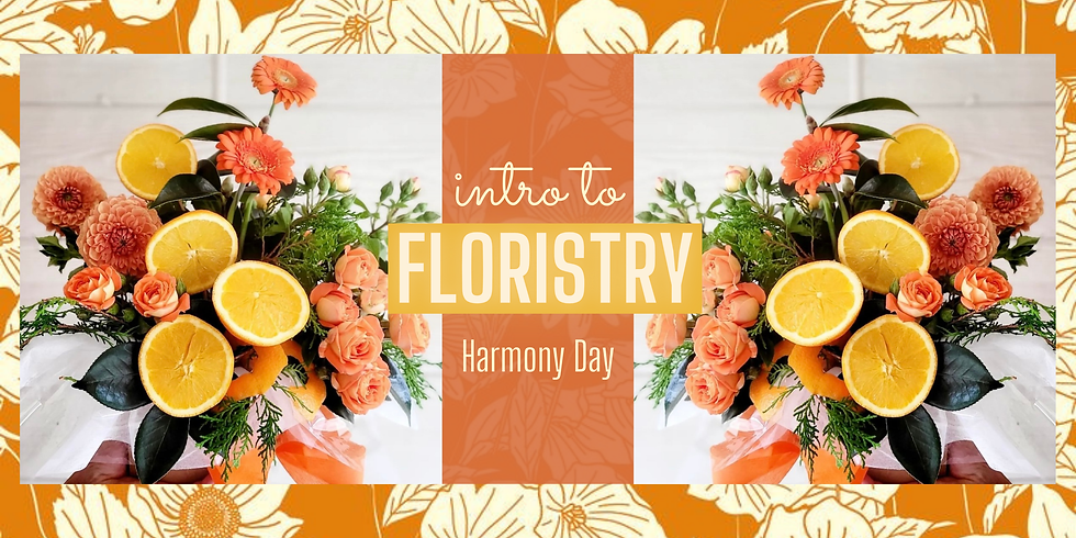 Intro to floristry - Harmony Day