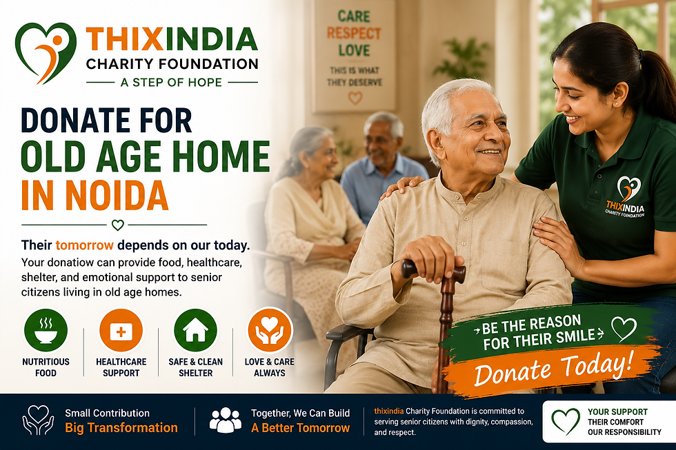 Donate for Old Age Home in Noida – Support Senior Citizens with Your Donation