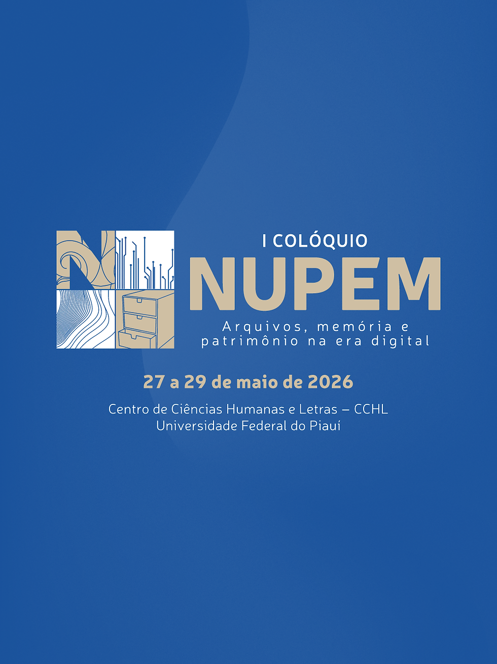 I COLÓQUIO NUPEM - Arquivos, memória e patrimônio na era digital