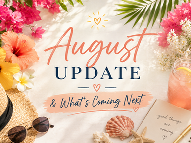 August Updates & What’s Coming Next
