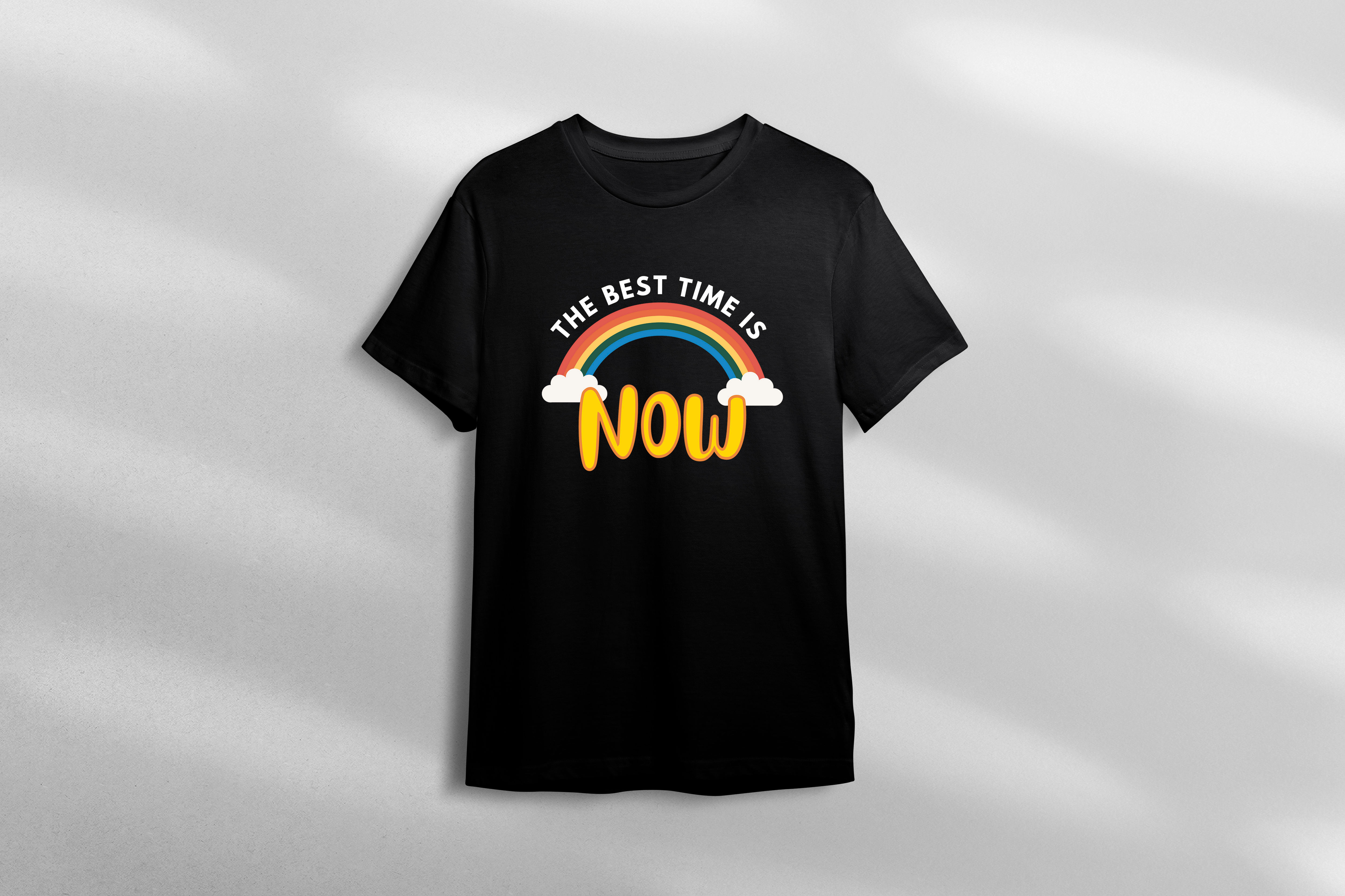 "The Best Time Is Now" Tshirt