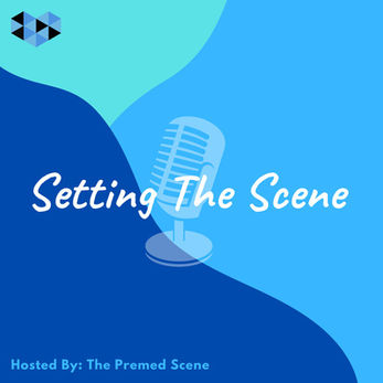 The Premed Scene Podcast