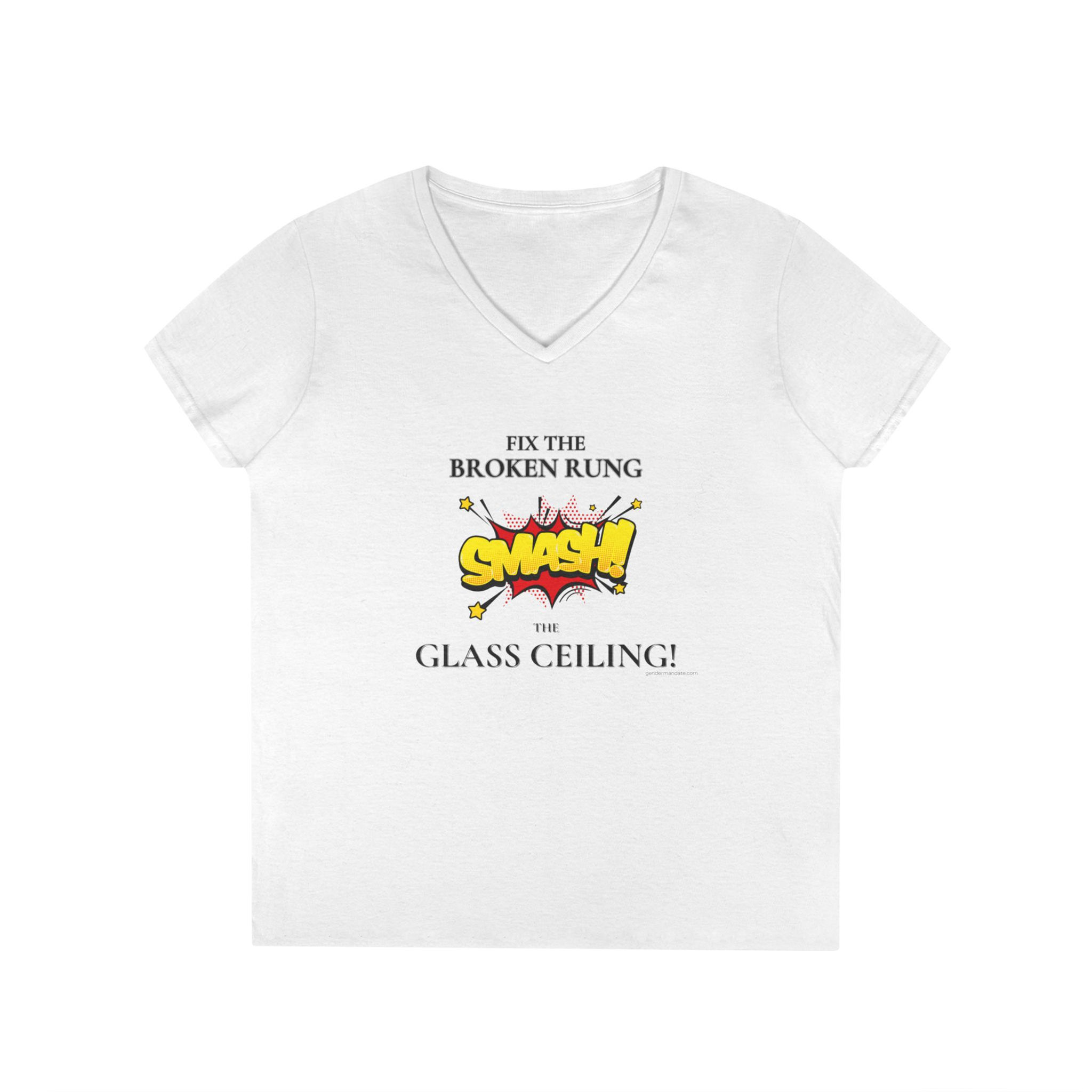 Ladies' V-Neck T-Shirt - "Smash the Glass Ceiling!"