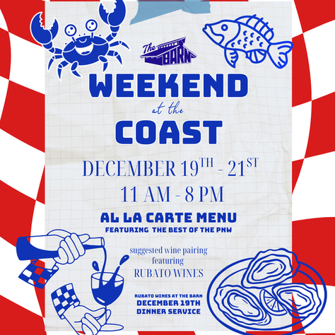 A Weekend at The Coast Starts This Friday December 19th at The Barn 🦪🍷