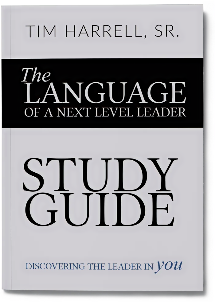 The Language of a Next Level Leader STUDY GUIDE