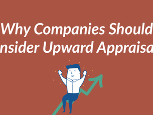 Why Companies Should Consider Upward Appraisals?