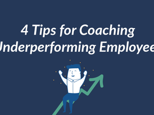 4 Tips for Coaching Underperforming Employees