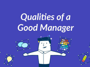 Qualities of a Good Manager
