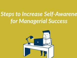 4 Steps to Increase Self-awareness for Managerial Success