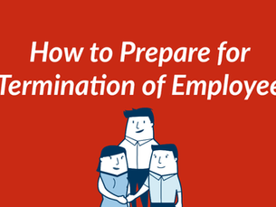 How to Prepare for Termination of Employee