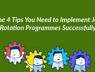 The 4 Tips You Need to Implement Job Rotation Programmes Successfully