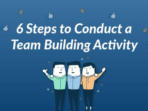 6 Steps to Conduct a Team Building Activity