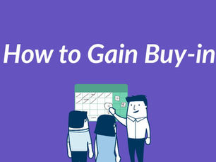 How to Gain Buy-in