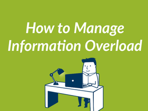 How to Manage Information Overload