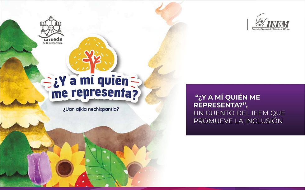 “¿Y a mí quién me representa?”, un cuento del IEEM que promueve la inclusión