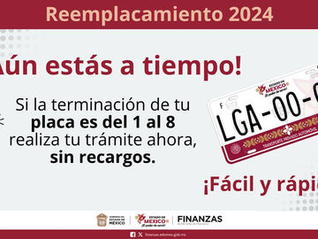 Finaliza este 31 de diciembre el programa de Reemplacamiento Edoméx 2024