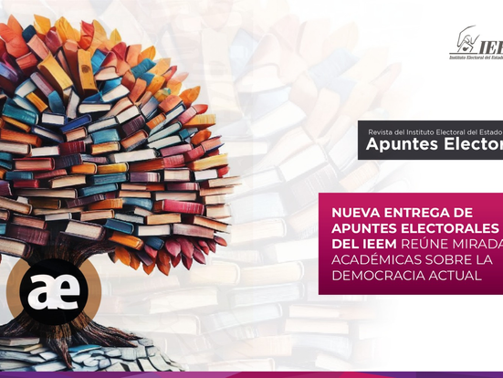 Nueva entrega de apuntes electorales del IEEM reúne miradas académicas sobre la democracia actual