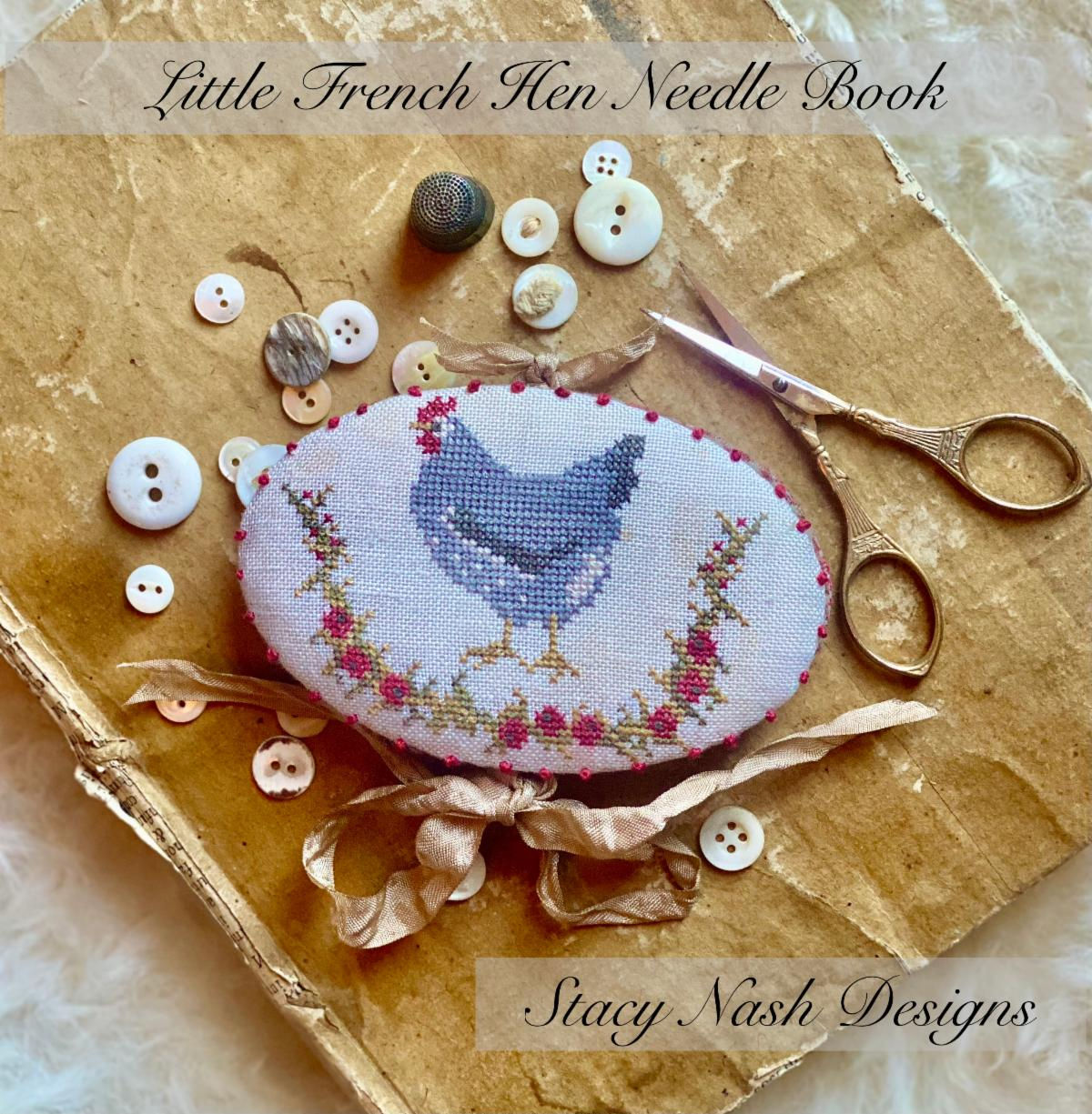 LITTLE FRENCH HEN NEEDLE BOOK by Stacy Nash Designs