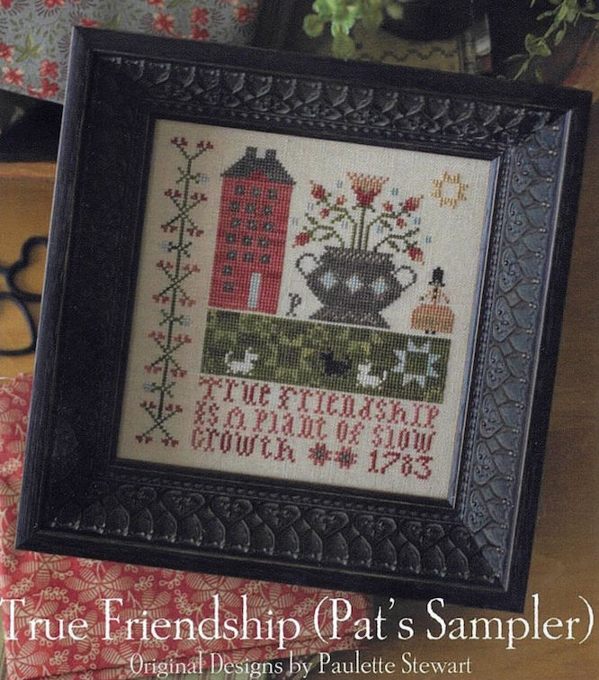 TRUE FRIENDSHIP by Plum Street Samplers