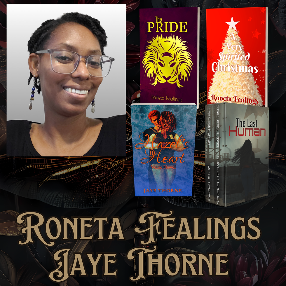 Roneta Fealings/ Jaye Thorne