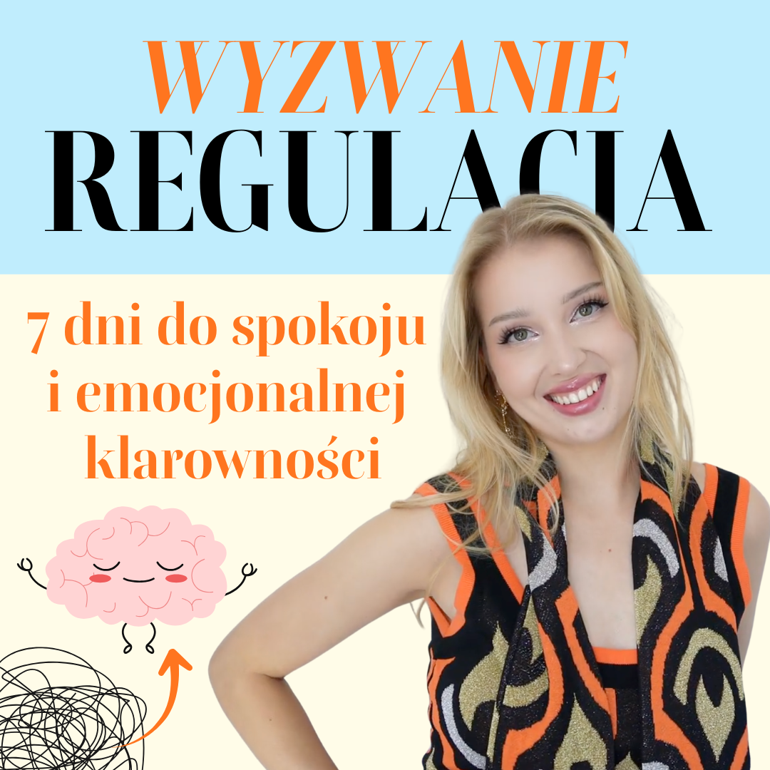 Wyzwanie - Regulacja i zarządzanie emocjami 🧡🧠