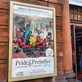 Pride & Prejudice* (*sort of) at Glasgow King's Theatre