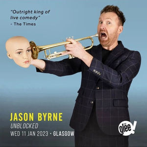 REVIEW: Jason Byrne - Unblocked, Glasgow