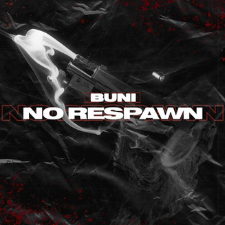 BUNI - NO RESPAWN