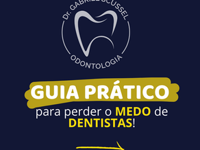 MEDO DE DENTISTA? MEDO DE DOR DE DENTE?