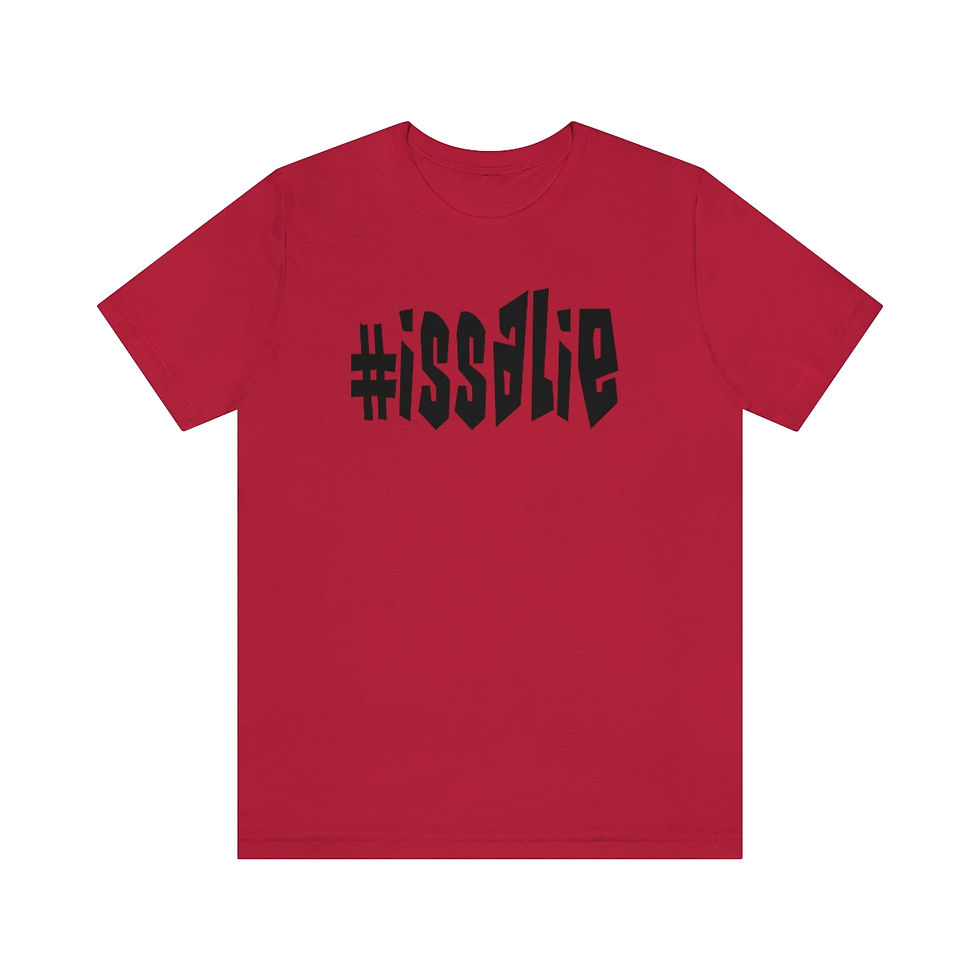 Thumbnail: #issalie Unisex Tee (various colors with black letters)