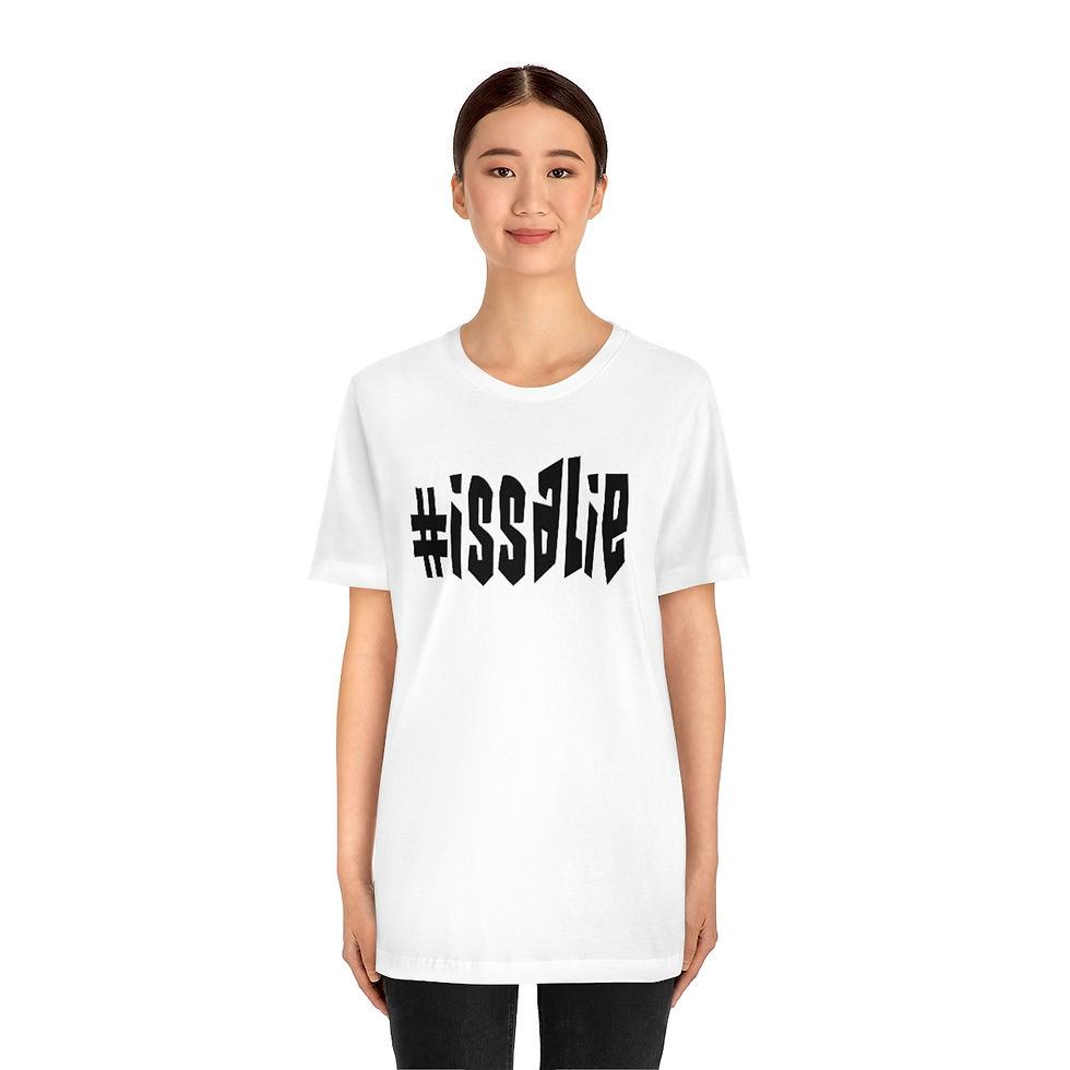 Thumbnail: #issalie Unisex Tee (various colors with black letters)