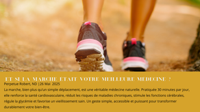 Et si la marche était votre meilleure médecine ?