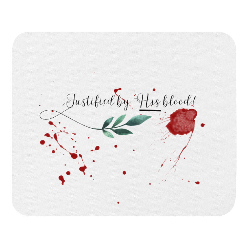 Thumbnail: Justified By His Blood! Mouse Pad