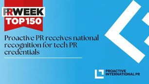 Proactive PR receives national recognition for tech PR credentials