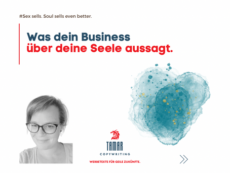 Was dein Business über deine Seele aussagt.