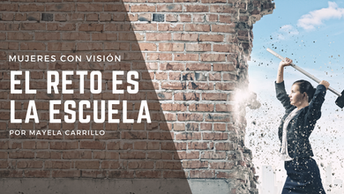 El Reto es la escuela.