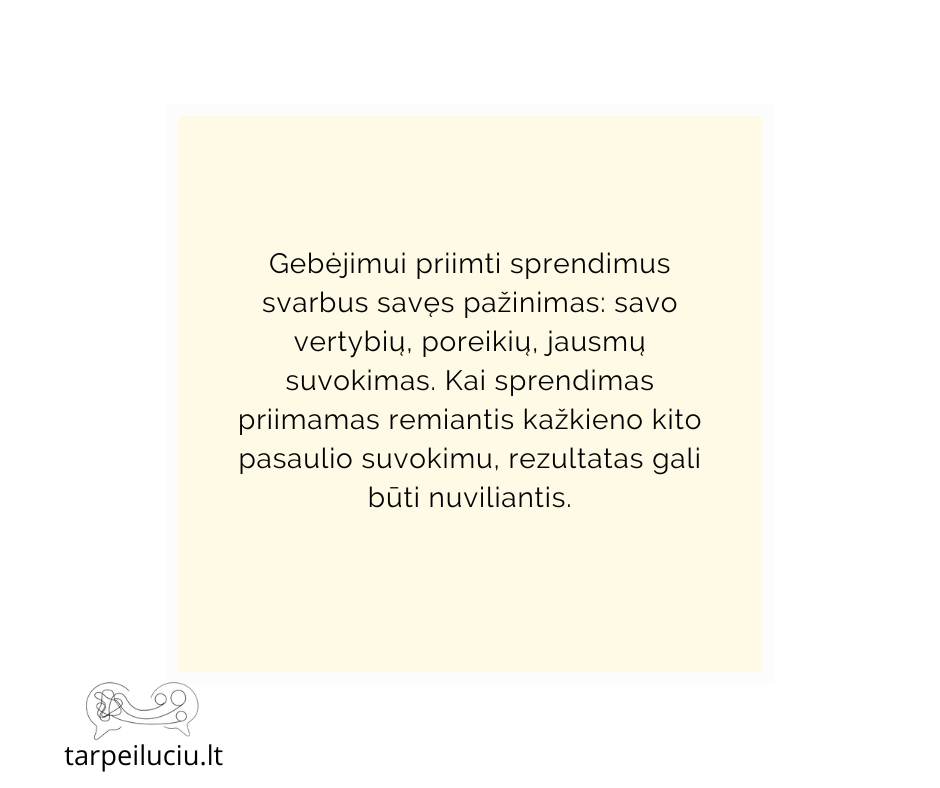 Kas priima sprendimus?