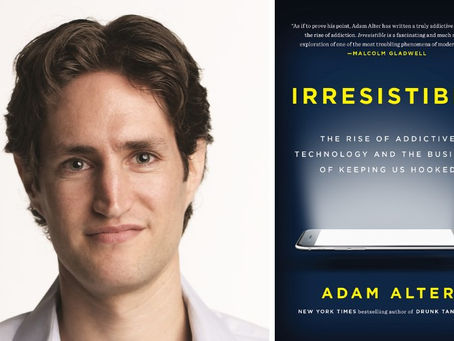 Irresistible: The Rise of Addictive Technology and the Business of Getting Hooked 