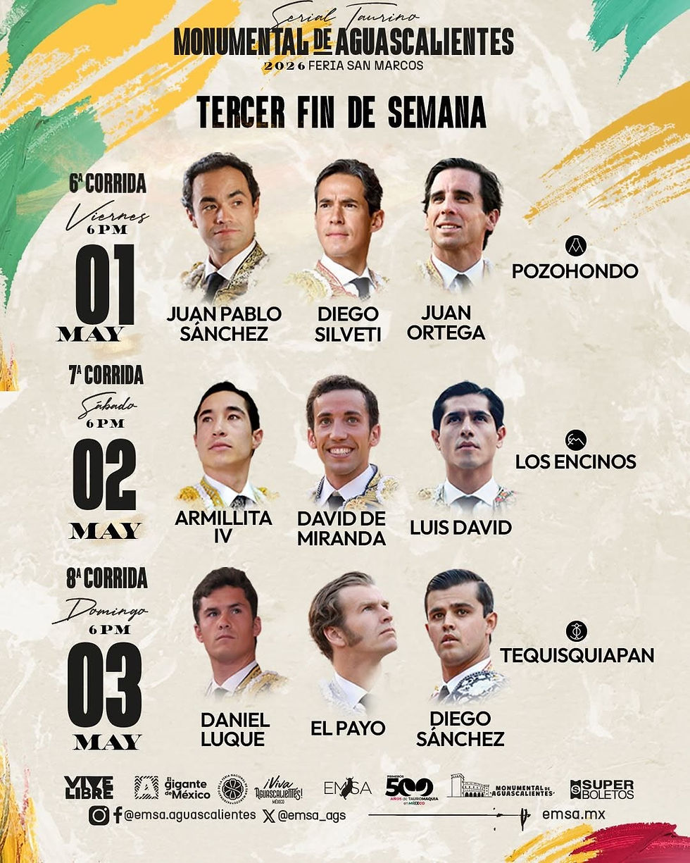 3er fin de semana del Serial Taurino Feria San Marcos 2026 Aguascalientes