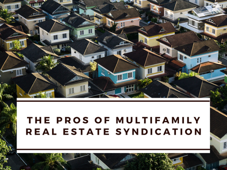 The PROS of Multifamily Real Estate Syndication