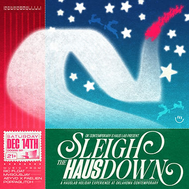 Sleigh The Haus Down