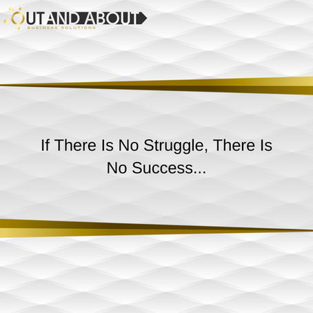 Out And About Business Solutions | Motivational Quote